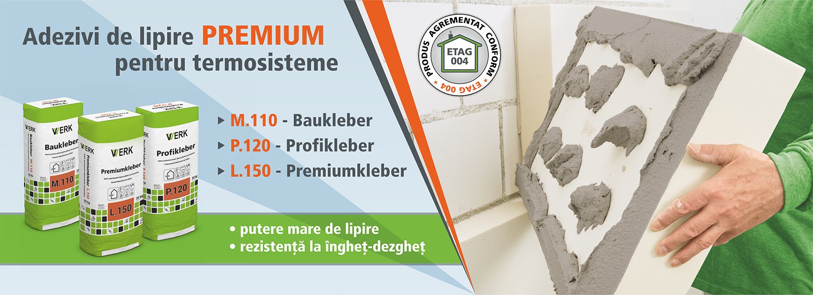 Adezivi de lipire PREMIUM pentru termosisteme. M110 - Baukleber, P120 - Profikleber, L150 - Premiumkleber